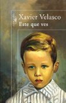 Este Que Ves (spanish Edition)
