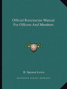 portada official rosicrucian manual for officers and members (in English)