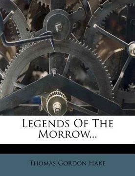 portada legends of the morrow... (en Inglés)