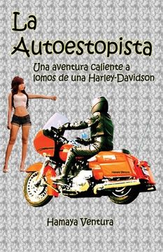 portada La Autoestopista: Una aventura caliente a lomos de una Harley-Davidson