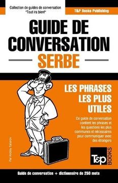 portada Guide de Conversation Français-Serbe et Mini Dictionnaire de 250 Mots (in French)