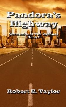 portada Pandora's Highway: Chronicles of The Collapse (en Inglés)