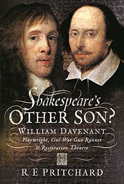 portada Shakespeare's Other Son?: William Davenant, Playwright, Civil War Gun Runner and Restoration Theatre Manager