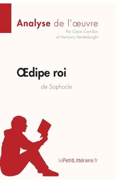 portada OEdipe roi de Sophocle (Analyse de l'oeuvre): Analyse complète et résumé détaillé de l'oeuvre (en Francés)