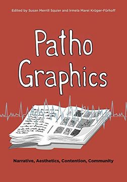 portada Pathographics: Narrative, Aesthetics, Contention, Community: 20 (Graphic Medicine) (in English)