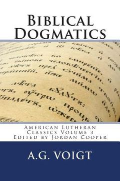 portada Biblical Dogmatics: A Study of Evangelical Lutheran Theology