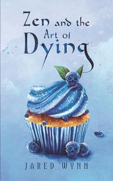 portada Zen and the Art of Dying (en Inglés)