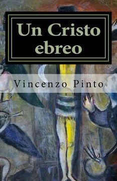 portada Un Cristo ebreo: Alberto Lecco e la tragedia ebraica novecentesca (en Italiano)