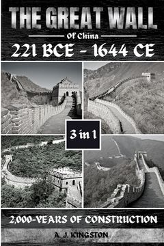 portada The Great Wall Of China: 2,000-Years Of Construction (en Inglés)