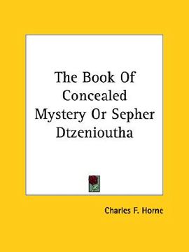 portada the book of concealed mystery or sepher dtzenioutha (en Inglés)