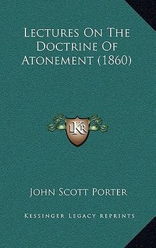 portada lectures on the doctrine of atonement (1860) (in English)