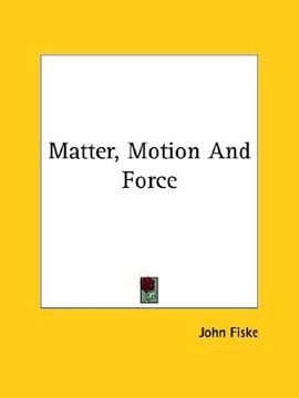 portada matter, motion and force