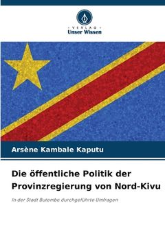 portada Die öffentliche Politik der Provinzregierung von Nord-Kivu (en Alemán)