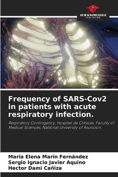 portada Frequency of SARS-Cov2 in patients with acute respiratory infection. (in English)