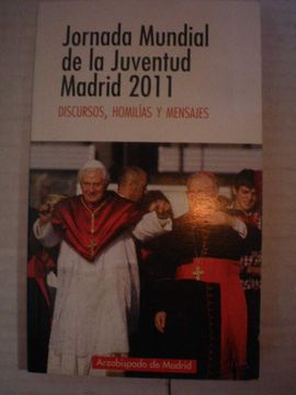 portada Jornada Mundial de la Juventud Madrid 2011. Discursos, Homilías y Mensajes