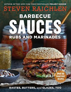 portada Barbecue Sauces, Rubs, and Marinades--Bastes, Butters & Glazes, too (en Inglés)