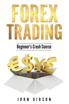 portada Forex Trading: The Beginner's Crash Course (en Inglés)
