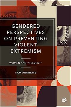 portada Gendered Perspectives on Preventing Violent Extremism: Women and “Prevent” (en Inglés)