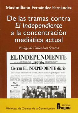 portada De Las Tramas Contra El Independiente A La Concent