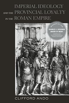 portada Imperial Ideology and Provincial Loyalty in the Roman Empire (in English)