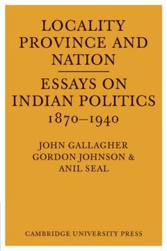 portada Locality, Province and Nation: Essays on Indian Politics 1870 to 1940 (in English)