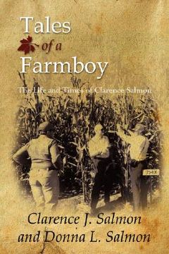 portada tales of a farmboy: the life and times of clarence salmon (en Inglés)