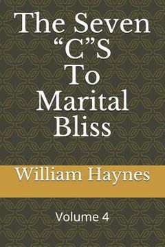 portada The Seven CS to Marital Bliss (en Inglés)