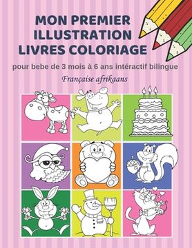 portada Mon premier illustration livres coloriage pour bebe de 3 mois à 6 ans intéractif bilingue Française afrikaans: Couleurs livre fantastique enfant appre (en Francés)
