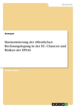 portada Harmonisierung der öffentlichen Rechnungslegung in der EU. Chancen und Risiken der EPSAS (in German)