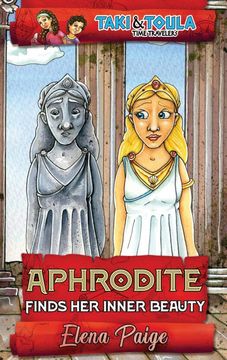 portada Aphrodite Finds her Inner Beauty (Taki & Toula Time Travelers) (en Inglés)