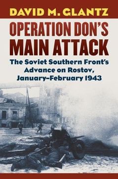 portada Operation Don's Main Attack: The Soviet Southern Front's Advance on Rostov, January-February 1943 (Modern War Studies)