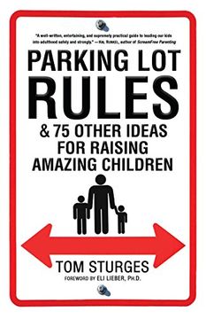 portada Parking lot Rules & 75 Other Ideas for Raising Amazing Children (en Inglés)