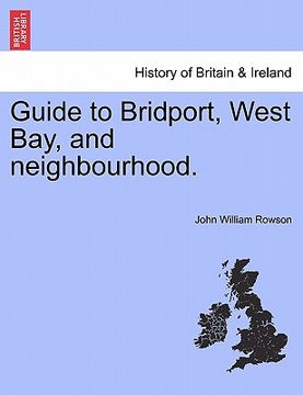 portada guide to bridport, west bay, and neighbourhood. (en Inglés)