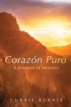 portada Corazón Puro: A Memoir of Ministry (en Inglés)