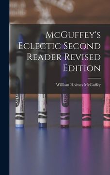 portada McGuffey's Eclectic Second Reader Revised Edition (en Inglés)