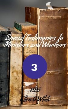 portada Special Testimonies to Ministers and Workers-No. 3 (1895) (en Inglés)