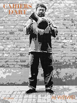 portada Cahiers D’Art – ai wei wei (en Inglés)