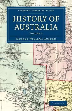 portada History of Australia: Volume 3 (Cambridge Library Collection - History of Oceania) (in English)