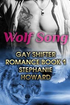 portada Wolf Song: Gay Shifter Romance Book 1: (Gay Romance, Shifter Romance) (en Inglés)