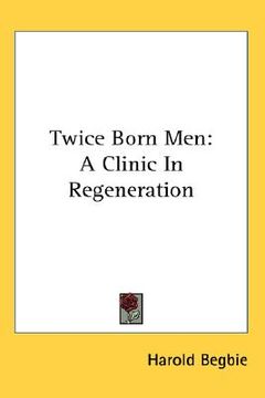 portada twice born men: a clinic in regeneration (in English)