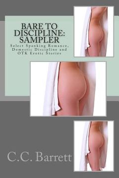 portada Bare to Discipline: Sampler: Select Spanking Romance, Domestic Discipline and Otk Erotic Stories (in English)