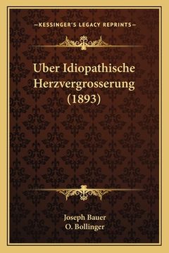 portada Uber Idiopathische Herzvergrosserung (1893) (en Alemán)