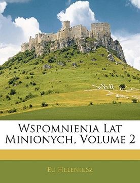 portada Wspomnienia Lat Minionych, Volume 2 (en Polaco)