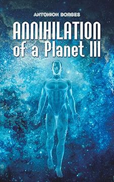 portada Annihilation of a Planet iii (en Inglés)