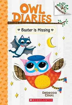 portada Baxter is Missing: A Branches Book (Owl Diaries #6) 