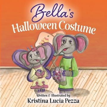 portada Bella's Halloween Costume: The Bella Lucia Series, Book 5 (in English)