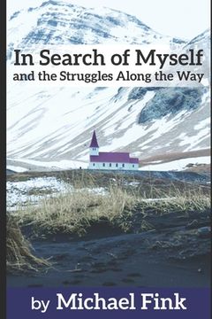 portada In Search of Myself and the Struggles Along the Way (in English)