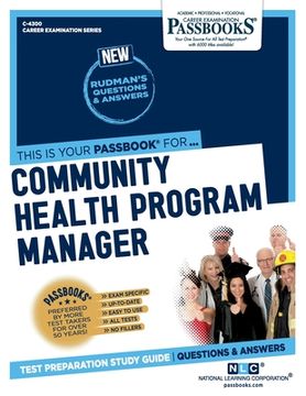 portada Community Health Program Manager (C-4300): Passbooks Study Guide Volume 4300 (en Inglés)