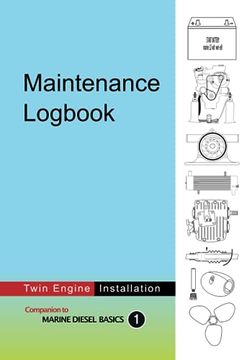 portada Maintenance Logbook – Twin Engine Installations: Value-Added Logbook for Marine Diesel Engine Installations (en Inglés)
