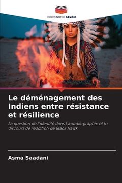 portada Le déménagement des Indiens entre résistance et résilience (in French)
